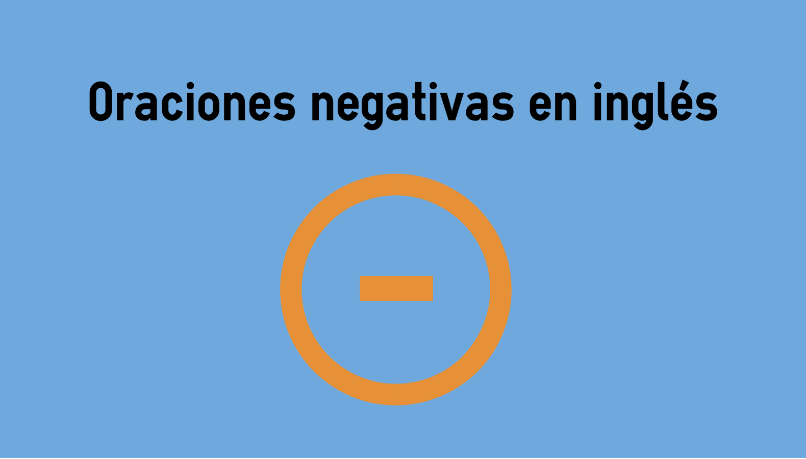 Oraciones Negativas En Ingles Colanguage